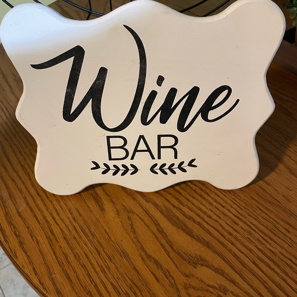 Wine bar decor sign , it stands up as well